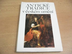 Antické tradice v českém umění (1982)