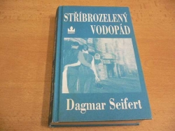 Dagmar Seifert - Stříbrozelený vodopád (2004)