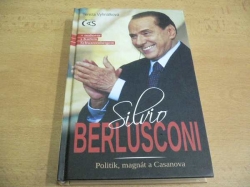 Tereza Vyhnálková - Silvio Berlusconi. Politik, magnát a Casanova (2013)