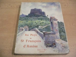 Gabriel Faure - AU PAYS DE SAINT FRANCOIS D´ASSISE (1924) francouzsky 