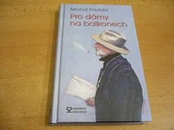 Michal Pavlata - Pro dámy na balkonech (2004)