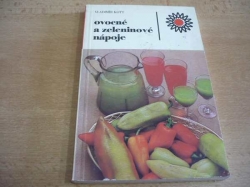 Vladimír Kott - Ovocné a zeleninové nápoje (1985) 