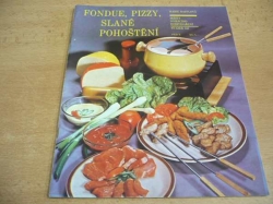 Marie Bastlová - Fondue, pizzy, slané pohoštění (1989), Sešity domácího hospodaření, svazek 157 