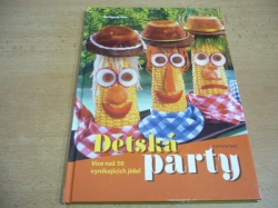 Wolfgang Ries - Dětská party. Více než 50 vynikajících jídel (2008)