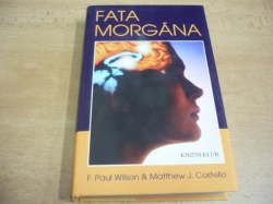 F. Paul Wilson - Fata Morgána (1999)