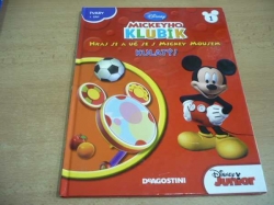 Disney - Mickeyho klubík. Hraj si a uč se s Mickey Mousem. KULATÝ! Tvary I. část (2012)