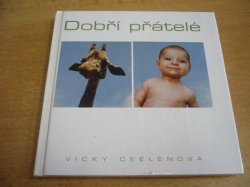 Vicky Ceelenová - Dobří přátelé (2006) fotografická publikace