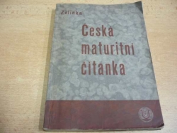 Vojtěch Zelinka - Česká maturitní čítanka (1935)