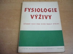 František Karásek - Fysiologie výživy. Učební text pro vyšší školy výživy (1951)
