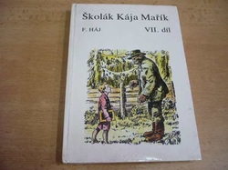 F. Háj - Školák Kája Mařík VII. díl (1991)  