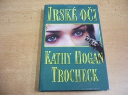 Kathy Hogan Trocheck - Irské oči (2000) nová