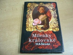 M. R. Šárecká - Milenky královské (1997)