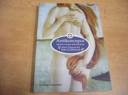 Anne Szarewská - Antikoncepce. Praktická příručka (1996)