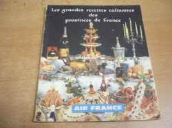 Les grandes recettes culinaires des provinces de France. 35 grandes recettes des chefs Air France (1961)