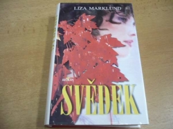 Liza Marklund - Svědek (2004)