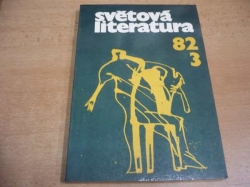 Světová literatura. Revue zahraničních literatur, ročník XXVII, č. 3-82 (1982)