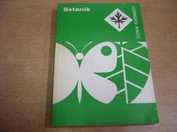 Karel Dunda - BOTANIK. Odznak odbornosti. Rady a návody k plnění a získání odznaku odbornosti Botanik (1984) 