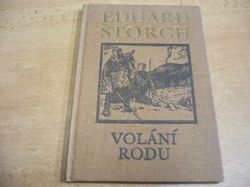 Eduard Štorch - Volání rodu. Příběh z doby bronzové (1976) 