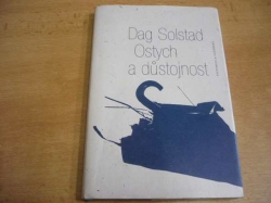Dag Solstad - Ostych a důstojnost (2008)