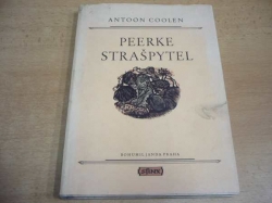 Antoon Coolen - Peerke strašpytel. Novely (1949) 