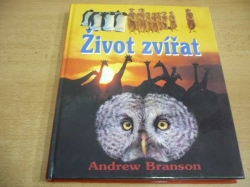 Andrew Branson - Život zvířat. Obrazová encyklopedie (2001)