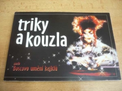 Aleš hudec - Triky a kouzla aneb Boscovo umění kejklů (1999)