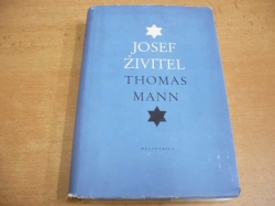 Thomas Mann - Josef Živitel. Román (1951)