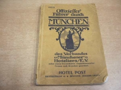 Offizieller Führer durch München des Verbandes Münchener Hoteliers (1912/13) německy