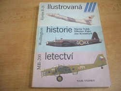 Martin Velek - Ilustrovaná historie letectví. Iljušin Il-28, Vickers Wellington, Aero MB-200 (1987)  