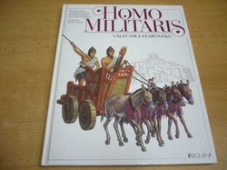 Petr Klučina - Homo militaris. Válečníci starověku (1994) 