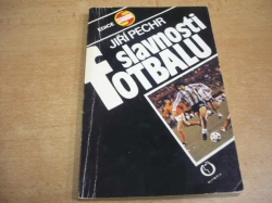 Jiří Pechr - Slavnosti fotbalu. Stručný průvodce mistrovstvími světa (1981)