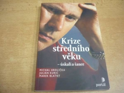 Michal Hrdlička - Krize středního věku-úskalí a šance (2006)