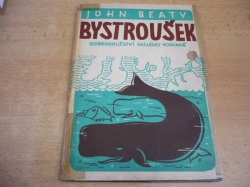 John Beaty - Bystroušek (1947)