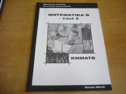 Miloslav Mikulík - Matematika B - část 2, distanční studijní opora. Masarykova univerzita v Brně (2004)