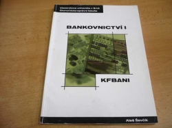 Aleš Ševčík - Bankovnictví I. Masarykova univerzita v Brně (2005)