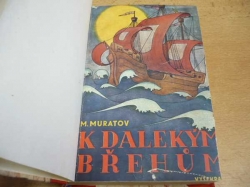 M. Muratov - K dalekým břehům (1950)