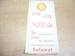 Solamyl. 26 vyzkoušených předpisů na moučníky s bramborovou moučkou.