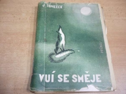 Jaromír Tomeček - Vuí se směje. Obrazy z hor (1944)