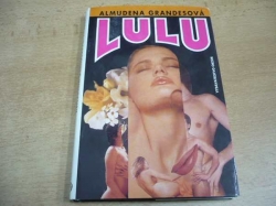 Almudena Grandesová - Lulu. Životní etudy (1992)