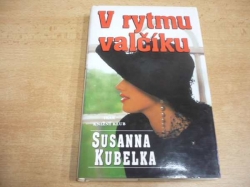 Susanna Kubelka - V rytmu valčíku (1999)