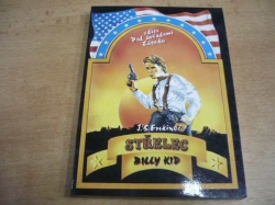 John Stewart Erskine - Střelec Billy Kid (1992) ed. Pod hvězdami Západu