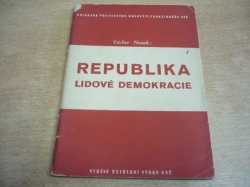 Václav Nosek - Republika Lidové demokracie (1945) ed. Knihovna politických rukovětí funkcionáře KSČ, sv. 8.