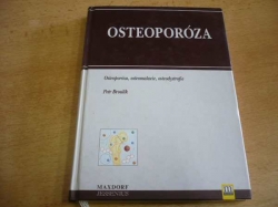 Petr Broulík - Osteoporóza, osteomalacie, osteodystrofie (1999)