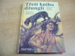 Pamela Jekelová - Třetí kniha džunglí. Deset nových příběhů Mauglího (1993)