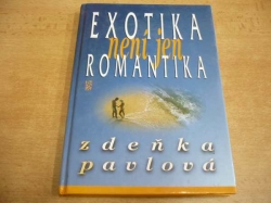 Zdeňka Pavlová - Exotika není jen romantika (1996) 