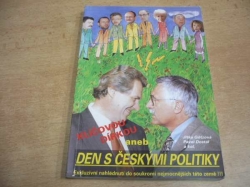 Jitka Götzová, Pavel Dostál a kol. - Klíčovou dírkou, aneb, Den s českými politiky (1995) 