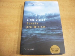 Linda Olsson - Sonáta pro Miriam