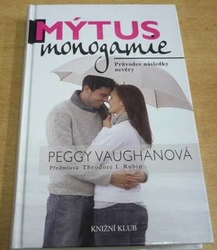 Peggy Vaughanová - Mýtus monogamie