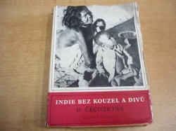 Olga Čečotkina - Indie bez kouzel a divů (1951)