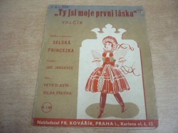 Jar. Jankovec - Ty jsi moje první láska. Valčík z operety Selská princezka (1944)